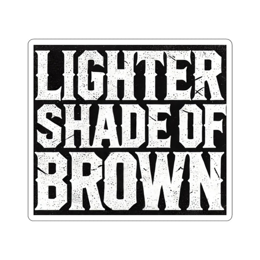 Lighter Shade of Brown Sticker